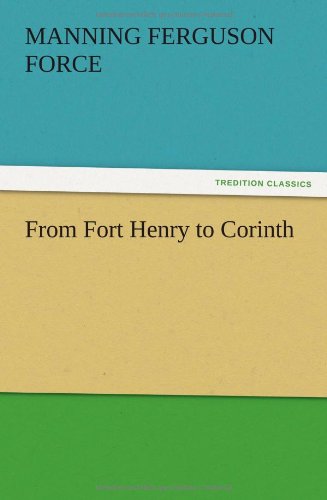 Cover for M. F. Force · From Fort Henry to Corinth (Paperback Book) (2012)
