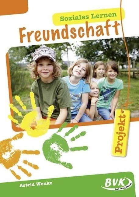 Cover for Projekt · Soziales Lernen - Freundschaft (Bok)