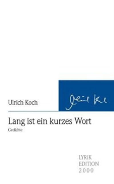 Cover for Ulrich Koch · Lang ist ein kurzes Wort (Paperback Book) [German edition] (2009)