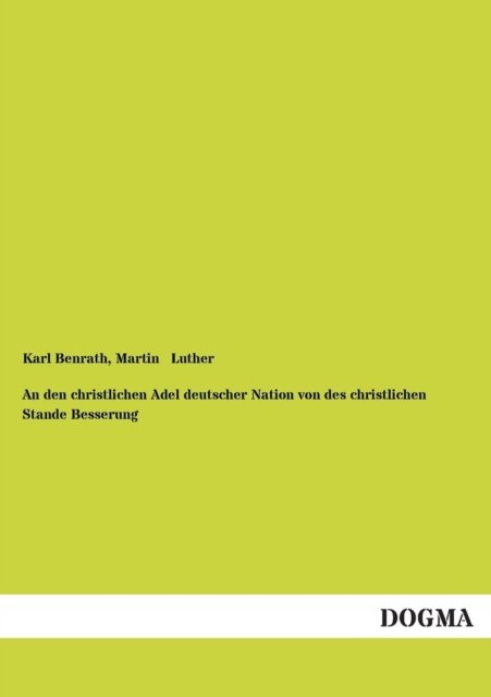 Cover for Martin Luther · An den Christlichen Adel Deutscher Nation Von Des Christlichen Stande Besserung (Paperback Book) [German edition] (2012)