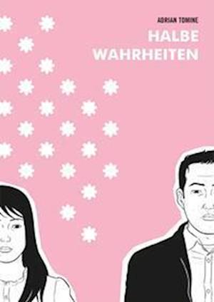 Cover for Adrian Tomine · Halbe Wahrheiten (Book) (2023)