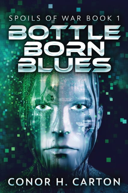 Cover for Conor Carton · Bottle Born Blues - Spoils of War (Paperback Book) [2nd edition] (2022)