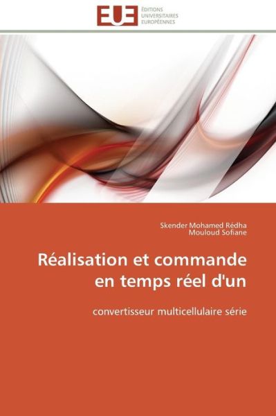 Cover for Mouloud Sofiane · Réalisation et Commande en Temps Réel D'un: Convertisseur Multicellulaire Série (Paperback Book) [French edition] (2018)