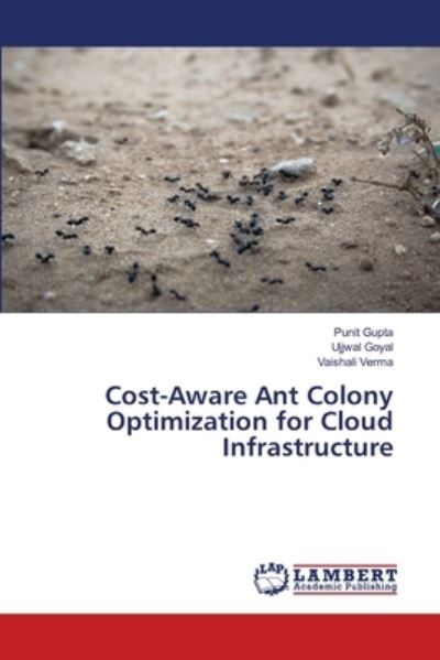 Cover for Gupta · Cost-Aware Ant Colony Optimizatio (Book) (2019)