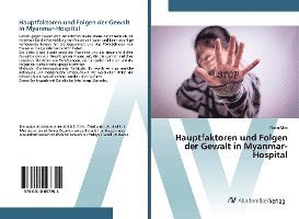 Hauptfaktoren und Folgen der Gewalt - Mya - Books -  - 9786200097705 - 