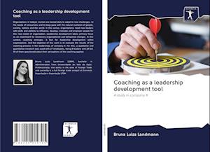 Cover for Bruna Luiza Landmann · Coaching as a leadership development tool (Paperback Book) (2020)