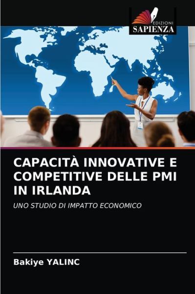 Cover for Bakiye Yalinc · Capacita Innovative E Competitive Delle PMI in Irlanda (Paperback Book) (2021)