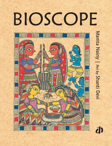 Cover for Mamta Nainy · Bioscope (Paperback Book) (2011)