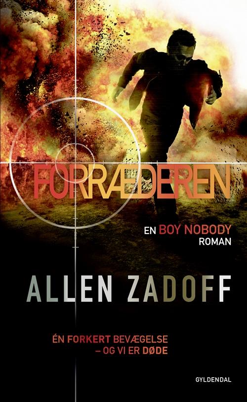 Cover for Allen Zadoff · Boy Nobody: Boy Nobody 3 - Forræderen (Bound Book) [1. wydanie] (2016)