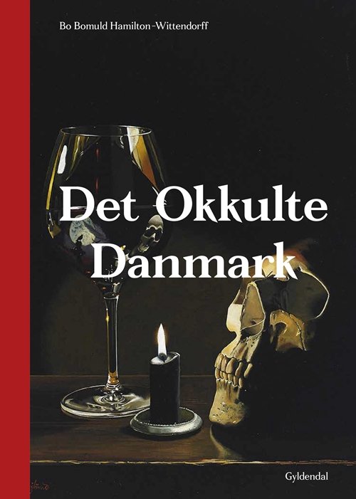 Cover for Bo Bomuld Hamilton-Wittendorff · Det okkulte Danmark (Bound Book) [1º edição] (2019)