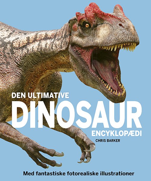 Cover for Chris Barker · Den ultimative dinosaur-encyklopædi (Bound Book) [1. Painos] (2023)