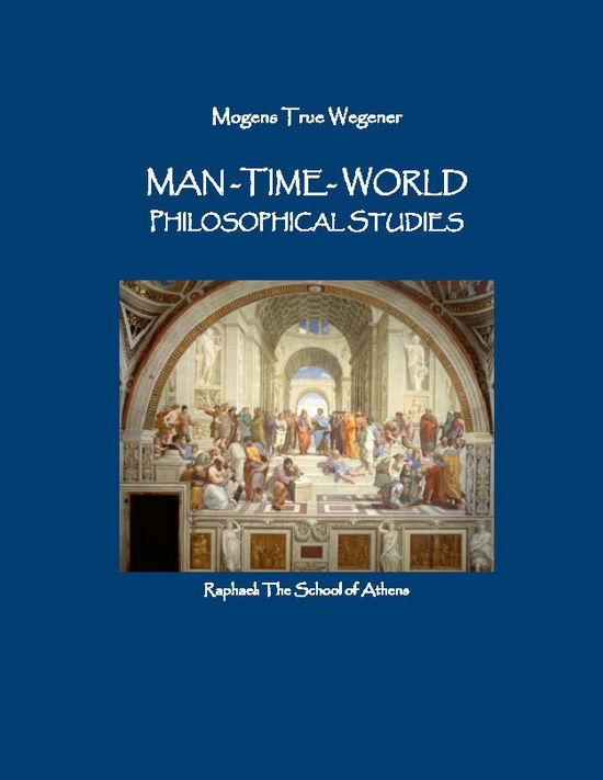 Cover for Mogens True Wegener · Man-Time-World (Paperback Book) [1st edition] (2023)