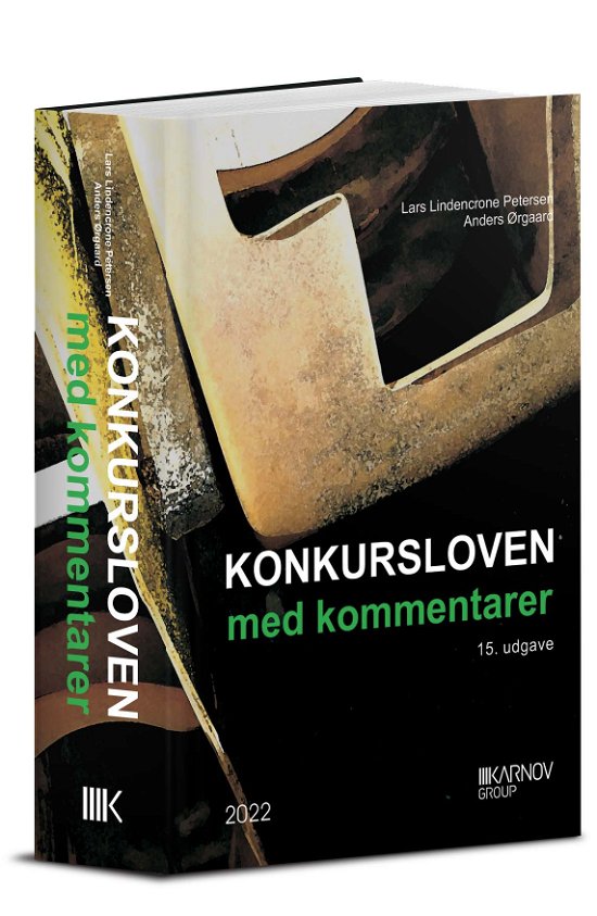 Cover for Anders Ørgaard; Lars Lindencrone Petersen · Konkursloven (Hardcover bog) [15. udgave] (2022)
