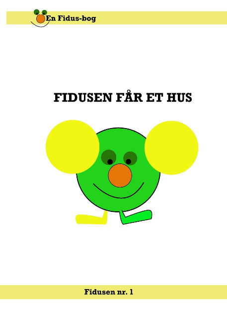 Cover for Rune H. Jensen · Fidusen får et hus (Paperback Book) [1. Painos] [Paperback] (2010)