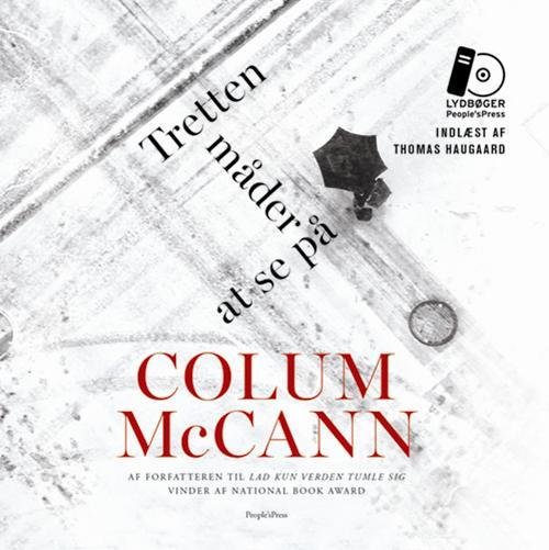 Cover for Colum McCann · Tretten måder at se på LYDBOG (Lydbog (MP3)) [1. udgave] (2016)
