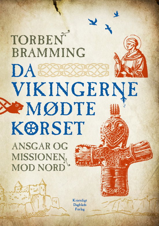 Cover for Torben Bramming · Da vikingerne mødte korset (Sewn Spine Book) [1. Painos] (2022)