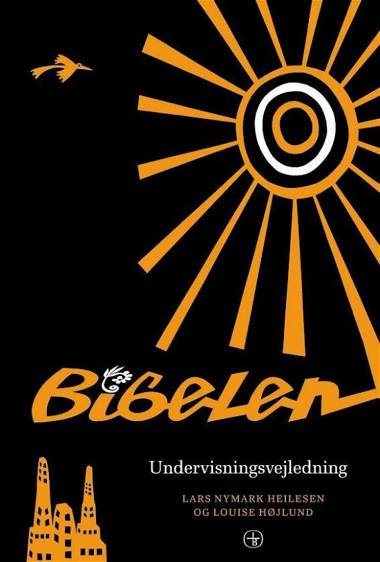 Cover for Lars Nymark Heilesen og Louise Højlund · Bibelen til konfirmander- undervisningsvejledning (Spiral Book) [1º edição] (2017)