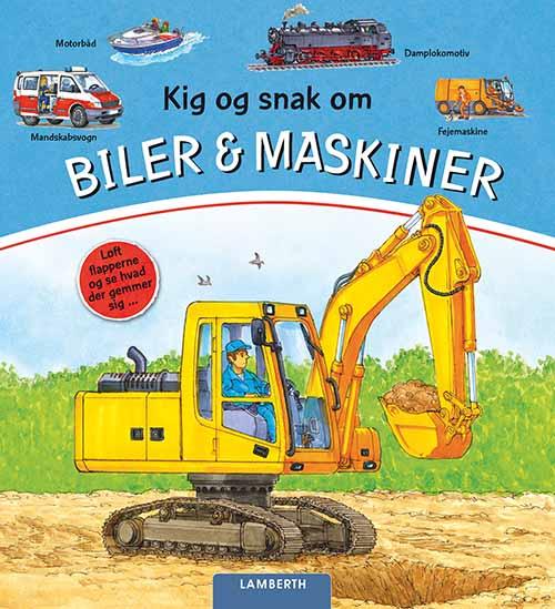 Cover for Lena Lamberth · Kig og snak om biler og maskiner (Papbog) [1. udgave] (2014)