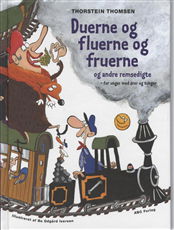 Cover for Thorstein Thomsen · Duerne og fluerne og fruerne og andre remsedigte (Bound Book) [2. Painos] (2008)