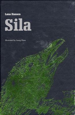Cover for Lana Hansen · Sila - a fable about climate change (Bound Book) [1.º edición] [Indbundet] (2009)
