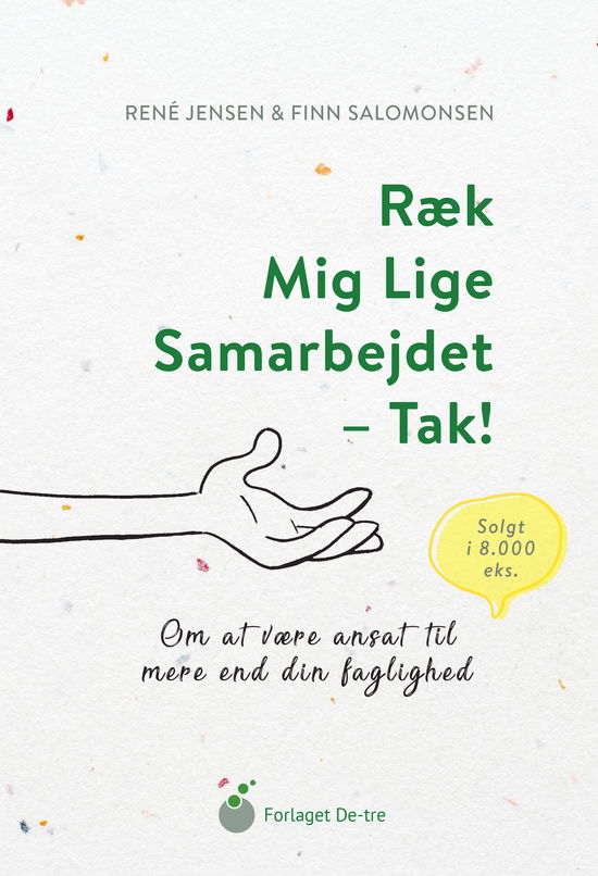 René Jensen og Finn Salomonsen · Ræk mig lige samarbejdet - tak! (Sewn Spine Book) [2º edição] (2021)