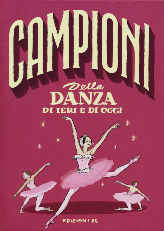 Cover for Sarah Rossi · Campioni Della Danza Di Ieri E Oggi. Ediz. A Colori (Book)