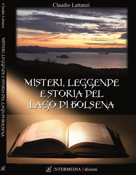 Cover for Claudio Lattanzi · Misteri, Leggende E Storia Del Lago Di Bolsena (Book)