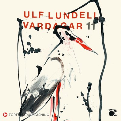 Cover for Ulf Lundell · Vardagar 11 (Książka audio (MP3)) (2024)