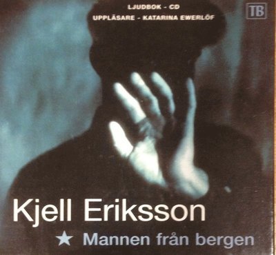 Cover for Kjell Eriksson · Ann Lindell: Mannen från bergen (Lydbog (MP3)) (2015)