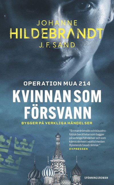 Kvinnan som försvann : Operation MUA 214 - Johanne Hildebrandt - Livros - Bokförlaget Forum - 9789137507705 - 11 de maio de 2023