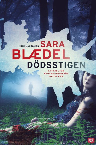 Cover for Sara Blaedel · Louise Rick: Dödsstigen (ePUB) (2021)