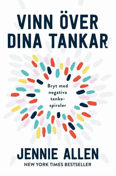 Cover for Jennie Allen · Vinn över dina tankar (Bound Book) (2021)