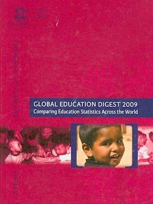 Cover for Unesco Institute for Statistics · Global Education Digest 2009: Comparing Education Statistics Across the World (Paperback Bog) (2009)