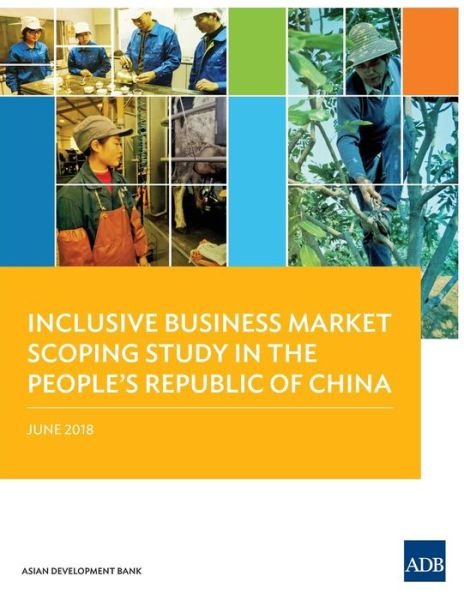 Cover for Asian Development Bank · Inclusive Business Market Scoping Study in the People's Republic of China (Paperback Book) (2018)