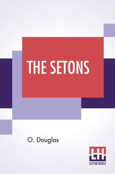 Cover for O Douglas · The Setons (Taschenbuch) (2019)