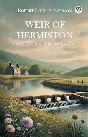 Cover for Robert Louis Stevenson · Weir of Hermiston an Unfinished Romance (Paperback Book) (2025)