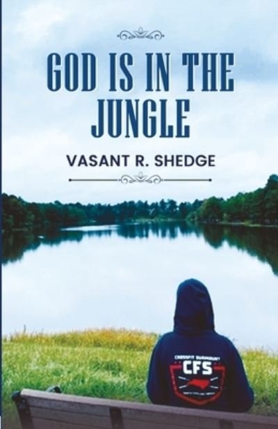 Cover for Vasant R Shedge · God Is In The Jungle (Paperback Bog) (2021)