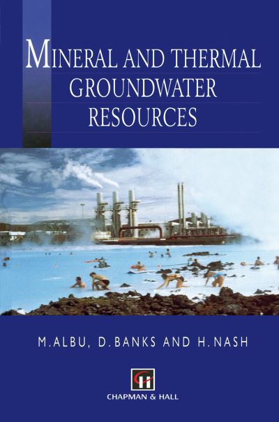 Cover for M Albu · Mineral and Thermal Groundwater Resources (Paperback Book) [Softcover reprint of the original 1st ed. 1997 edition] (2012)