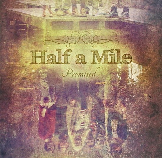 Cover for Half A Mile · Promised (CD) (2013)