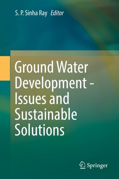 Cover for Ground Water Development Issues and Sustainable Solutions (Book) [1st ed. 2019 edition] (2018)