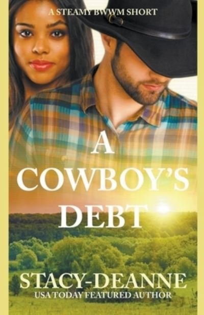Cover for Stacy-Deanne · A Cowboy's Debt (Paperback Book) (2022)