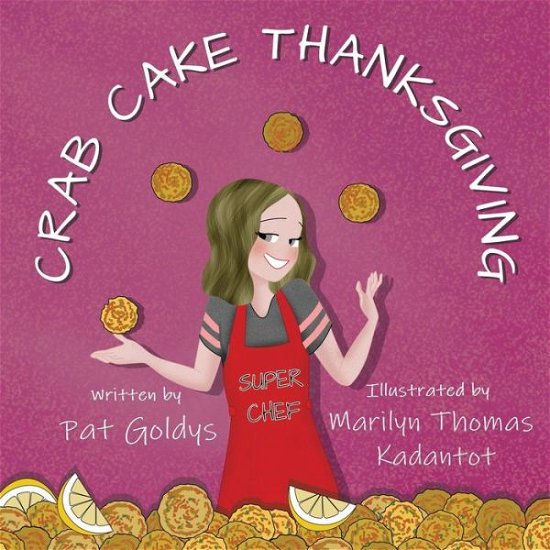 Cover for Pat Goldys · Crab Cake Thanksgiving (Pocketbok) (2021)