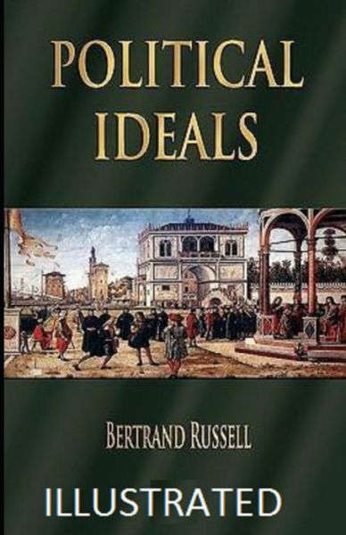 Cover for Bertrand Russell · Political Ideals Illustrated (Paperback Bog) (2021)