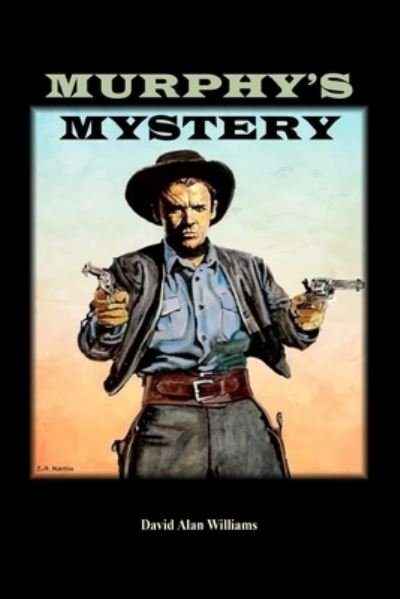 Murphy's Mystery - David Alan Williams - Libros - Independently Published - 9798553356705 - 25 de octubre de 2020