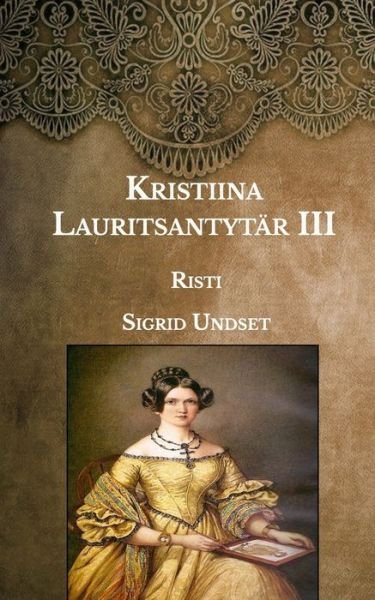 Cover for Sigrid Undset · Kristiina Lauritsantytar III (Paperback Bog) (2021)