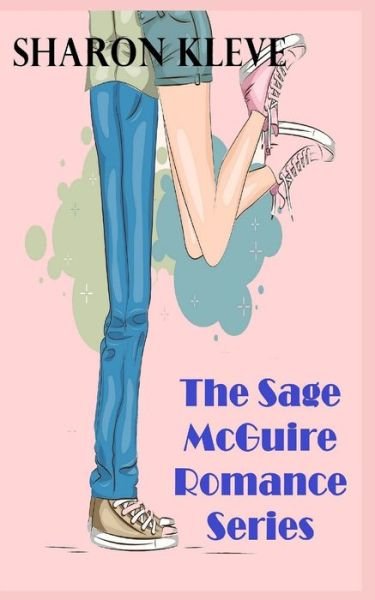 Cover for Sharon Kleve · The Sage McGuire Romance Series - A Sage McGuire Romance (Paperback Book) (2021)