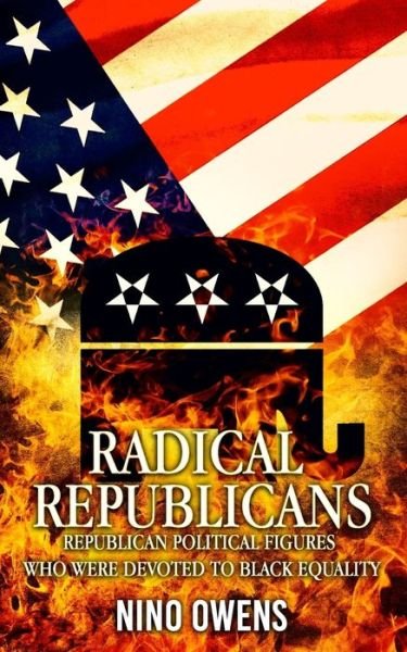 Cover for Nino Owens · Radical Republicans (Paperback Book) (2020)