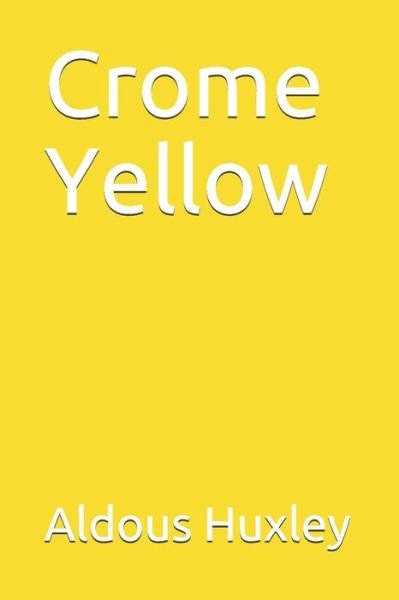 Cover for Aldous Huxley · Crome Yellow (Taschenbuch) (2020)