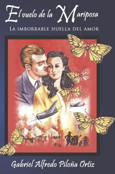 Cover for Gabriel Alfredo Piloña Ortiz · El vuelo de la mariposa (Paperback Book) (2006)