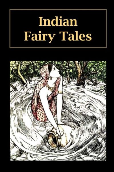 Indian Fairy Tales - Joseph Jacobs - Books - Independently Published - 9798644759705 - May 10, 2020